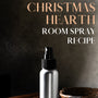 Christmas Hearth Room Spray Recipe