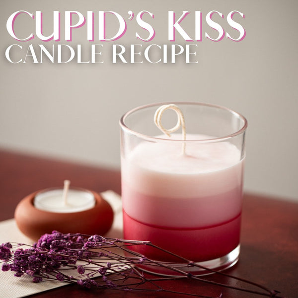 Cupid's Kiss Candle Recipe